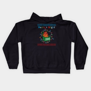 Merry and Bright - Dumpster Fire 2020 Ugly Christmas Sweater Gift Kids Hoodie